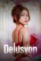 Nonton Film Delusyon Sub Indo Nonton Film Delusyon Sub Indo