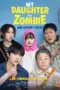 Nonton Film My Daughter is a Zombie Sub Indo