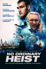 Nonton Film No Ordinary Heist Sub Indo